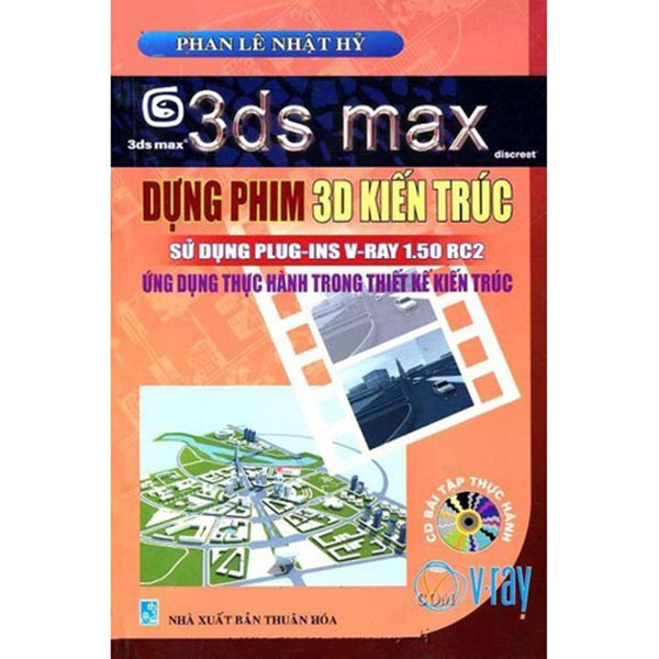 3ds max Dựng Phim 3D Kiến Trúc Sử Dụng Pluf-Ins V-Ray 1.50 RC2
