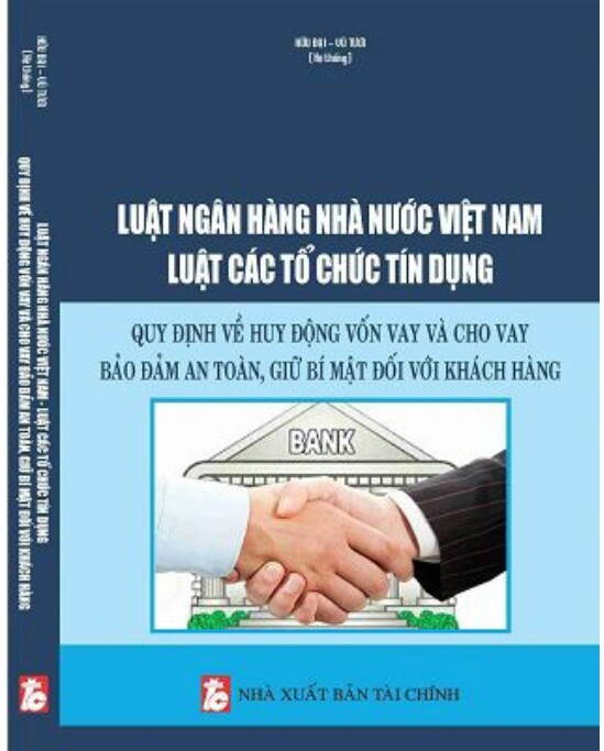 Luật ngân hàng nhà nước Việt Nam,  luật các tổ chức tín dụng 