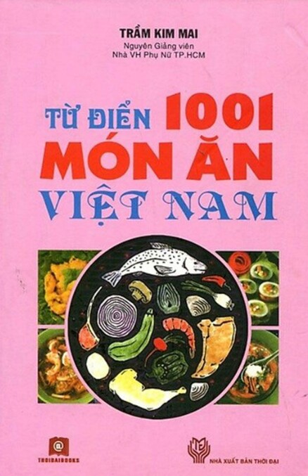 Từ điển 1001 món ăn Việt Nam 