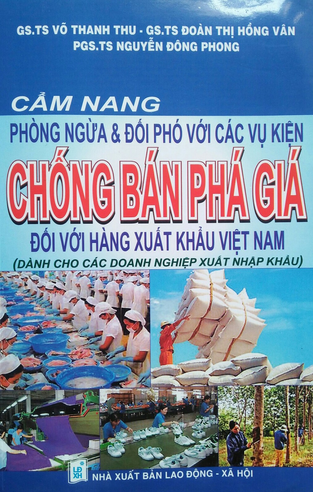 Các vụ kiện chống bán phá giá đối với hàng xuất khẩu Việt Nam 