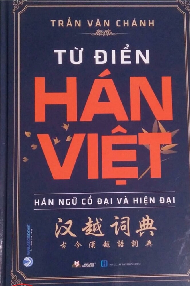 Từ điển Hán Việt Hán ngữ cổ đại và hiện đại ( cuốn lớn) 